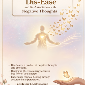 Dis-Ease and Its Association with Negative Thoughts