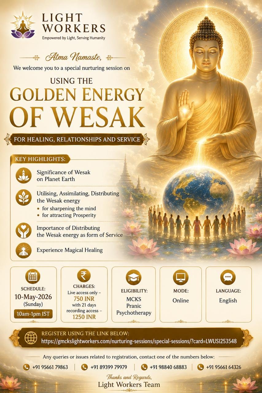 Using the Golden Energy of Wesak for Healing, Relationship and Service 1 Using the Golden Energy of Wesak for Healing, Relationship and Service